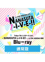 Tokyo 7th シスターズ Live- NANASUTA L-I-V-E！！- in PIA ARENA MM ［通常版Blu-ray］ （ブルーレイデ...