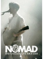錦戸亮 LIVE TOUR 2019 ’NOMAD’/錦戸亮