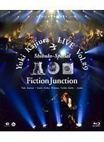 Yuki Kajiura LIVE vol.＃9‘渋公Special’/梶浦由記、FictionJunction （ブルーレイディスク）