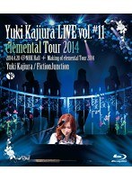 Yuki Kajiura LIVE vol.＃11 elemental Tour 2014 2014.04.20@NHK Hall ＋ Making of LIVE vol.＃11/梶...