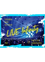 1st TOUR‘LIVE Infinity’ at パシフィコ横浜/東山奈央 （ブルーレイディスク）