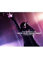 GLAY DEMOCRACY 25TH‘HOTEL GLAY GRAND FINALE’in SAITAMA SUPER ARENA （ブルーレイディスク）
