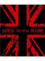 LIVE IN LONDON-BABYMETAL WORLD TOUR 2014-/BABYMETAL （ブルーレイディスク）