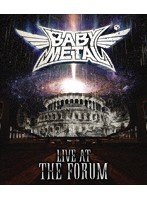 LIVE AT THE FORUM/BABYMETAL （ブルーレイディスク）