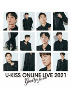 U-KISS ONLINE LIVE 2021 ～Goodbye for now～ （ブルーレイディスク）