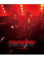 東方神起 LIVE TOUR 2018 ～TOMORROW～/東方神起 （ブルーレイディスク）