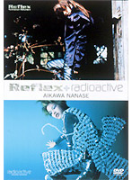 Reflex + radioactive/相川七瀬