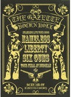 Standing Live tour 2006 「Nameless Liberty.Six Guns...」 TOUR FINAL 日本武道館/ガゼット （通常版）