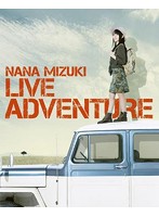 水樹奈々 NANA MIZUKI LIVE ADVENTURE/水樹奈々 （ブルーレイディスク）