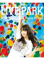NANA MIZUKI LIVE PARK×MTV Unplugged：Nana Mizuki/水樹奈々 （ブルーレイディスク）