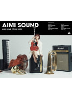 愛美 LIVE TOUR 2022 ‘AIMI SOUND’ （ブルーレイディスク）