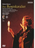 オペラ・クレスタ DENON DVD コレクション R.シュトラウス:歌劇《ばらの騎士》ザルツブルク音楽祭2004年