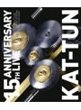 15TH ANNIVERSARY LIVE KAT-TUN（通常盤） （ブルーレイディスク）