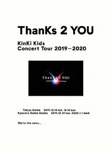 KinKi Kids Concert Tour 2019-2020 ThanKs 2 YOU/KinKi Kids （初回盤）