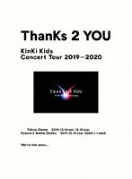 KinKi Kids Concert Tour 2019-2020 ThanKs 2 YOU/KinKi Kids （初回盤）