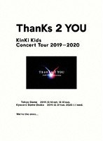 KinKi Kids Concert Tour 2019-2020 ThanKs 2 YOU/KinKi Kids （初回盤 ブルーレイディスク）