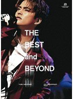 YUMA NAKAYAMA 10th ANNIVERSARY TOUR ～THE BEST and BEYOND～（初回盤） （ブルーレイディスク）