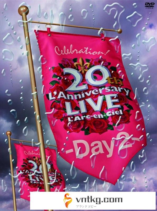 20th L’Anniversary LIVE-Day2-/L’Arc～en～Ciel