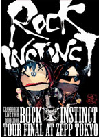 GRANRODEO LIVE TOUR 2008-2009 ‘ROCK INSTINCT’/グランロデオ