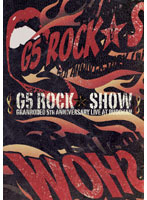 GRANRODEO LIVE at BUDOKAN ～G5 ROCK★SHOW～ DVD/GRANRODEO