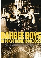 BARBEE BOYS IN TOKYO DOME 1988.08.22/バービーボーイズ