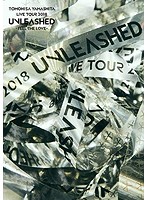 TOMOHISA YAMASHITA LIVE TOUR 2018 UNLEASHED-FEEL THE LOVE-/山下智久