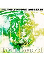 UNSER TOUR at TOKYO DOME/UVERworld （初回生産限定盤）