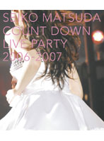 SEIKO MATSUDA COUNT DOWN LIVE PARTY 2006-2007/松田聖子 （ブルーレイディスク）