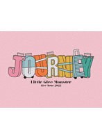 Little Glee Monster Live Tour 2022 Journey（初回生産限定盤） （ブルーレイディスク）