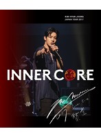 KIM HYUN JOONG JAPAN TOUR 2017 ‘INNER CORE’/キム・ヒョンジュン （ブルーレイディスク）