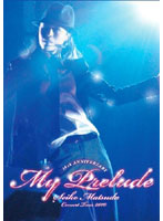 Seiko Matsuda Concert Tour 2010 My Prelude/松田聖子 （初回限定盤）