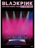 BLACKPINK 2019-2020 WORLD TOURIN YOUR AREA-TOKYO DOME-/BLACKPINK