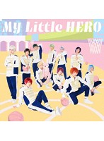My Little HERO/アルスマグナ （初回限定盤B）