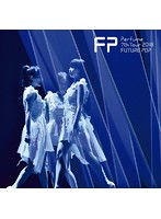 Perfume 7th Tour 2018 「FUTURE POP」/Perfume