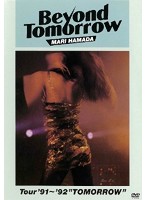 Beyond Tomorrow Tour’91～’92 ‘TOMORROW’/浜田麻里