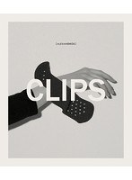 CLIPS/［Alexandros］ （ブルーレイディスク）