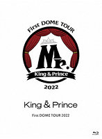 King ＆ Prince First DOME TOUR 2022 ～Mr.～（初回限定盤） （ブルーレイディスク）