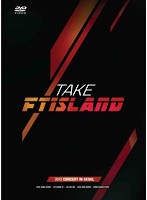 TAKE FTISLAND-2012 CONCERT IN SEOUL-/FTISLAND