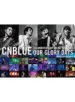 5th ANNIVERSARY ARENA TOUR 2016-Our Glory Days- @NIPPONGAISHI HALL/CNBLUE