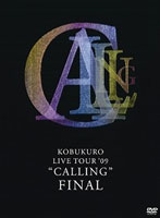 KOBUKURO LIVE TOUR ’09 ‘CALLING’ FINAL/コブクロ （ブルーレイディスク）