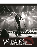 KIKKAWA KOJI Live 2016 ‘WILD LIPS’TOUR at 東京体育館/吉川晃司（ブルーレイディスク）