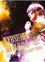 KYOSUKE HIMURO 25th Anniversary TOUR GREATEST ANTHOLOGY-NAKED-FINAL DESTINATION DAY-01/氷室京介