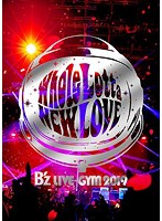 B’z LIVE-GYM 2019-Whole Lotta NEW LOVE-/B’z