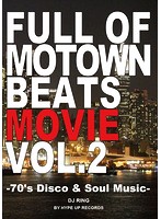 Full of Motown Beats Movie VOL.2 by Hype Up Records/ディージェー・リング