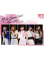M-line Special 2021～Make a Wish！～