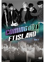 Coming Out！FTISLAND Vol.1