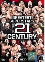 WWE グレイテスト・スーパースター・オブ・21st・センチュリー VOL.1