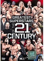 WWE グレイテスト・スーパースター・オブ・21st・センチュリー VOL.2