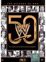 WWE ヒストリー・オブ・WWE 50年の軌跡 Vol.3