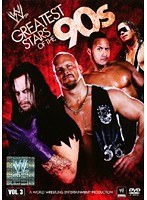 WWE グレイテスト・レスリング・スターズ 90’S Vol.3
